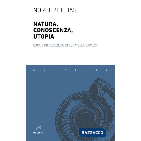 Natura, conoscenza, utopia