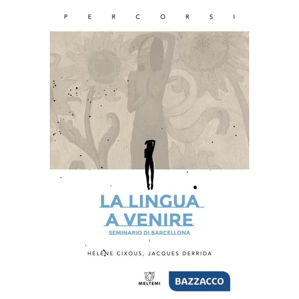 Lingua a venire. Seminario di Barcellona (La)