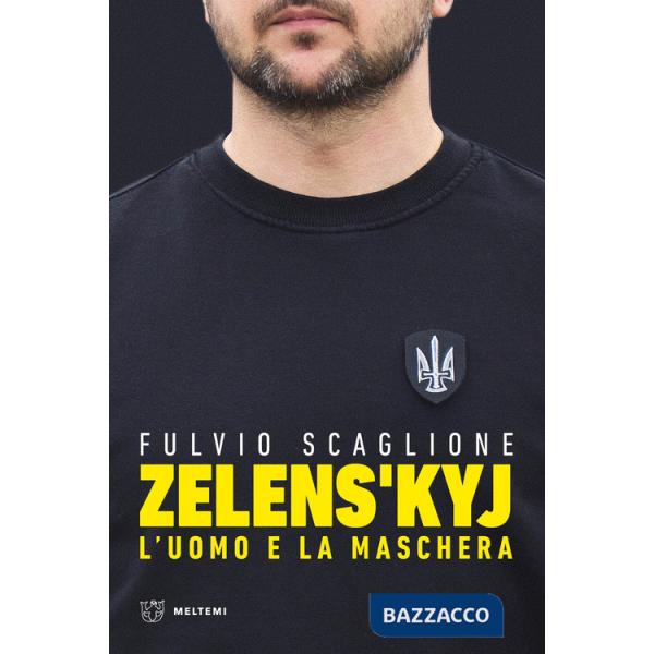 Zelens'kyj. L'uomo e la maschera