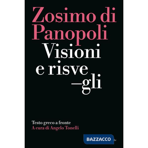 Visioni e risvegli. Testo greco a fronte