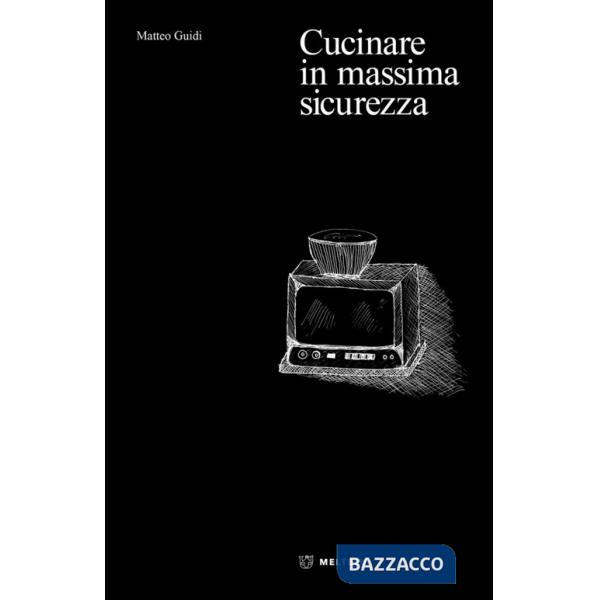 Cucinare in massima sicurezza