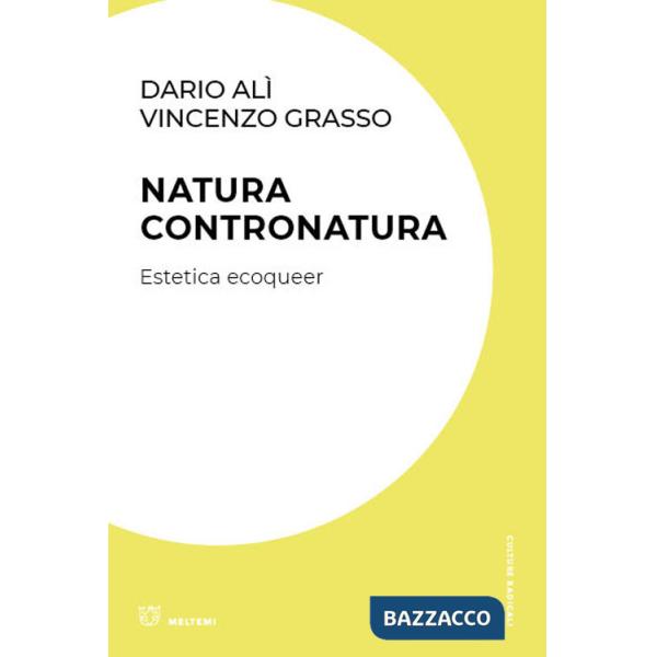 Natura contronatura. Estetica ecoqueer