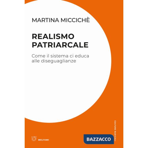 Realismo patriarcale. Come il sistema ci educa alle diseguaglianze