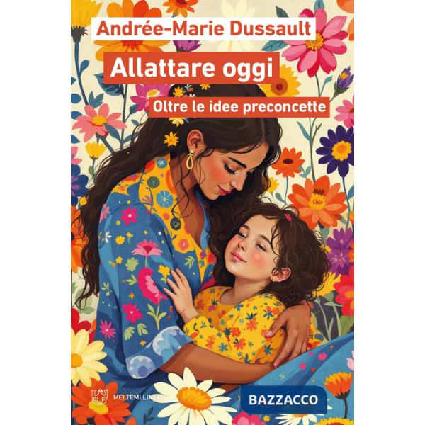 Allattare oggi. Oltre le idee preconcette