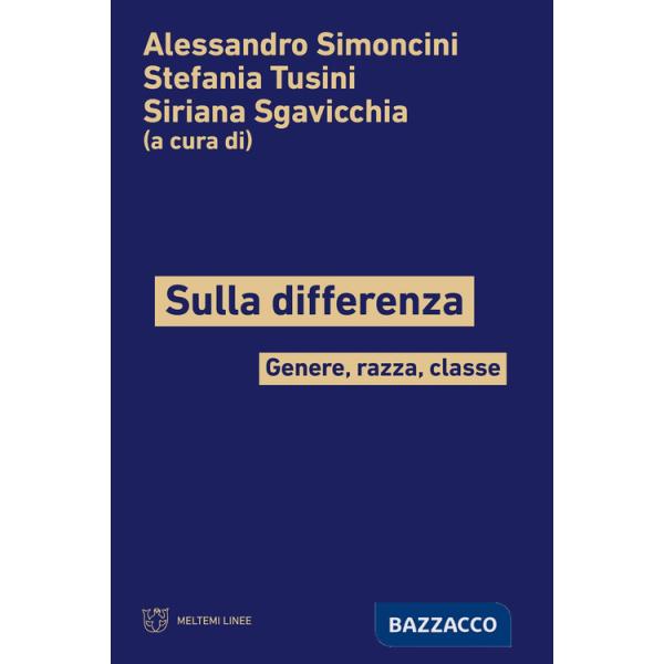 Sulla differenza. Genere, razza, classe