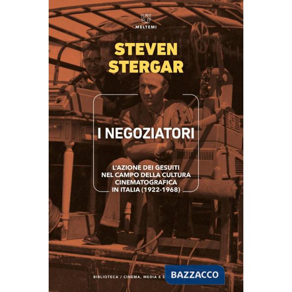 Negoziatori. L'azione dei gesuiti nel campo della cultura cinematografica in Italia (1922-1968) (I)