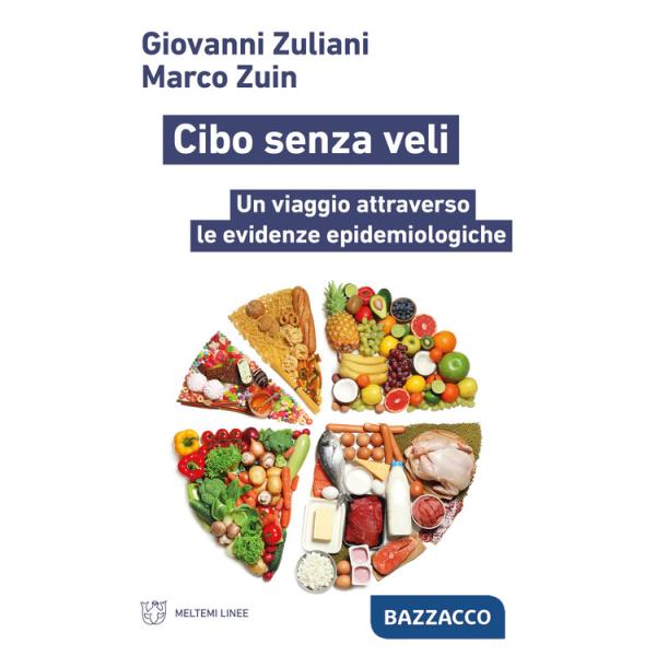 Cibo senza veli. Un viaggio attraverso le evidenze epidemiologiche