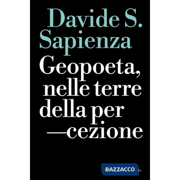 Geopoeta, nelle terre della percezione