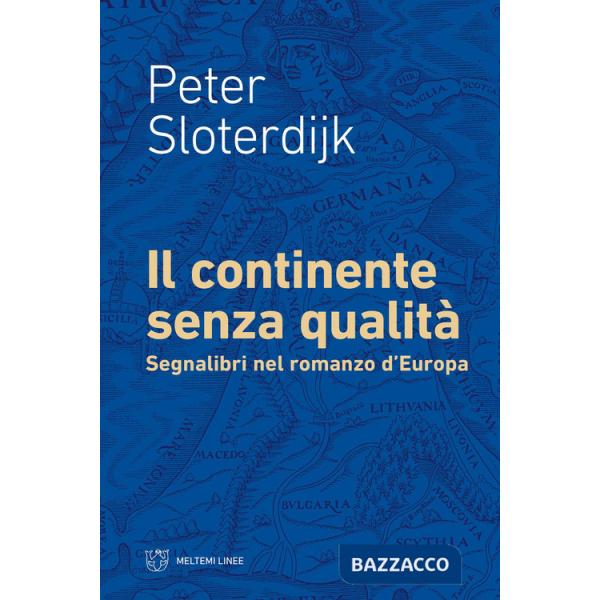 Continente senza qualità. Segnalibri nel romanzo d'Europa (Il)