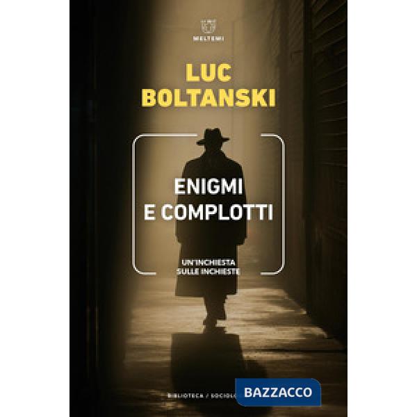 Enigmi e complotti. Un'inchiesta sulle inchieste
