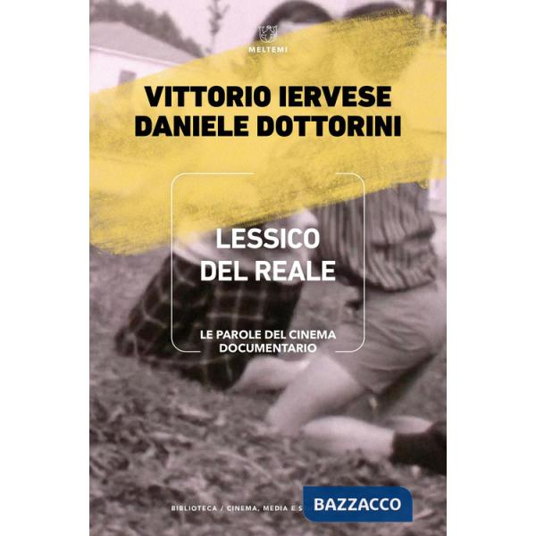 Lessico del reale. Le parole del cinema documentario