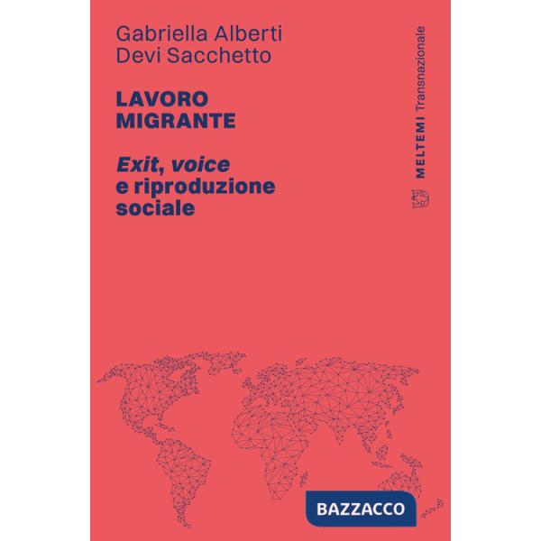 Lavoro migrante. Exit, voice e riproduzione sociale