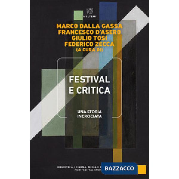 Festival e critica. Una storia incrociata