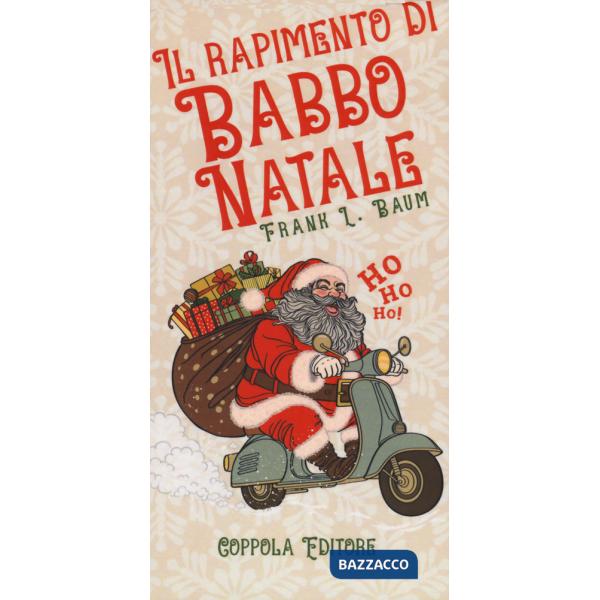 Rapimento di Babbo Natale-A kidnapped Santa Claus (Il)