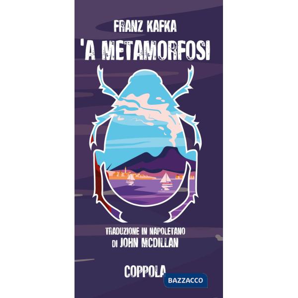 Metamorfosi. Testo napoletano ('A)