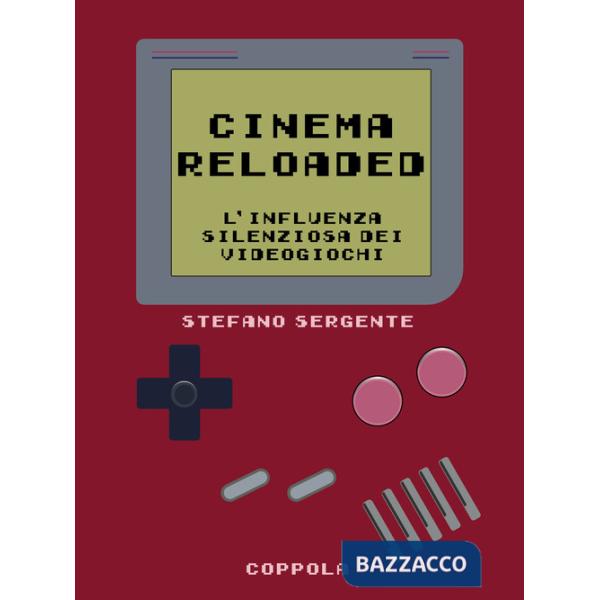 Cinema reloaded. L'influenza silenziosa dei videogiochi