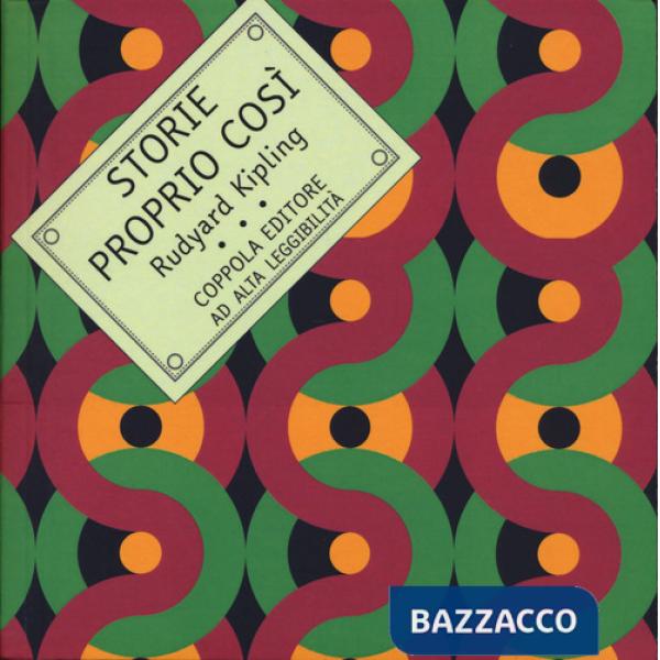 Storie proprio così. Ediz. ad alta leggibilità