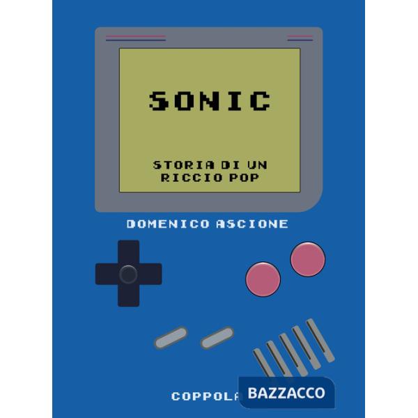 Sonic. Storia di un riccio pop