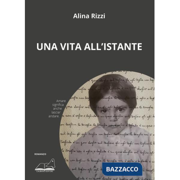 Vita all'istante (Una)