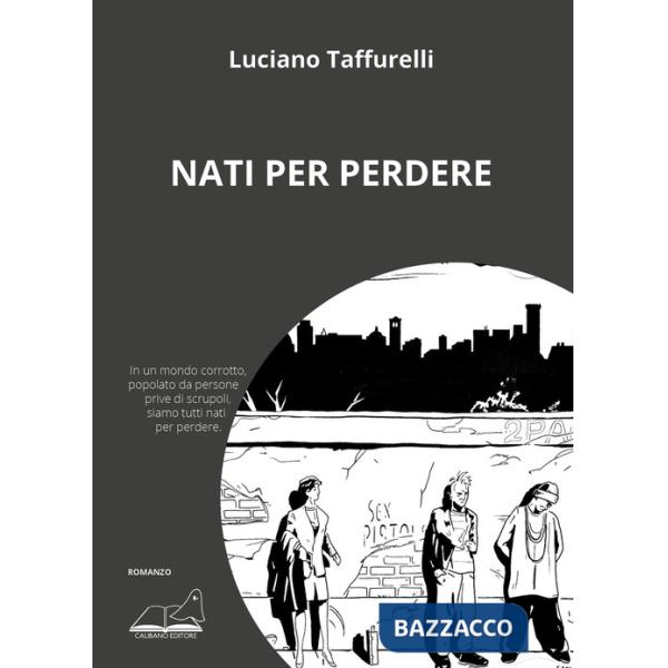 Nati per perdere