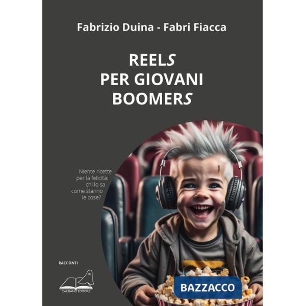 Reels per giovani boomers