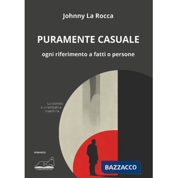 Puramente casuale. Ogni riferimento a fatti o persone