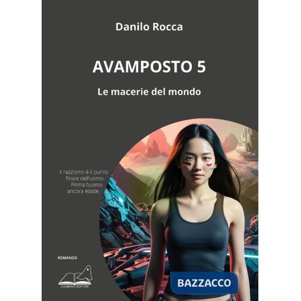 Avamposto 5. Le macerie del mondo