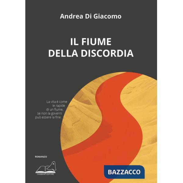 Fiume della discordia (Il)