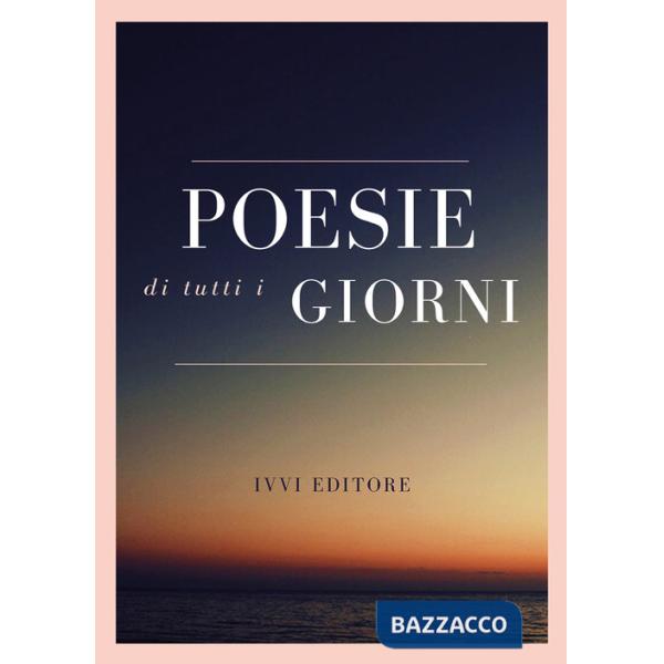 Poesie di tutti i giorni