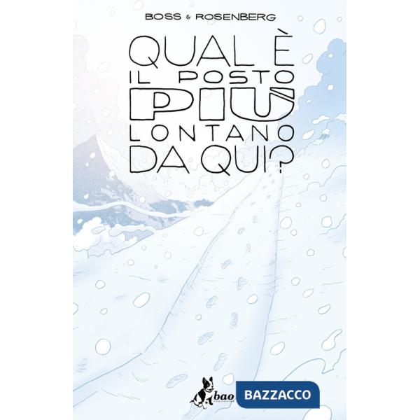 Qual è il posto più lontano da qui. Vol. 3