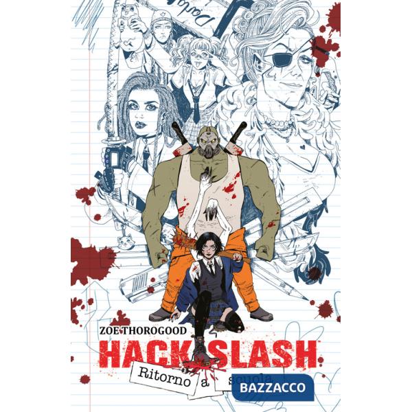 Hack/Slash. Ritorno a scuola