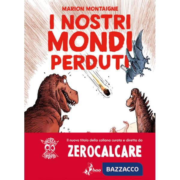 Nostri mondi perduti (I)