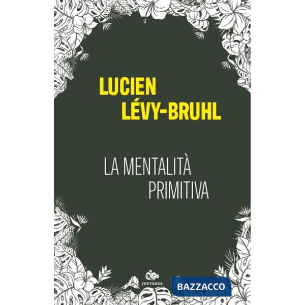 Mentalita primitiva (La)