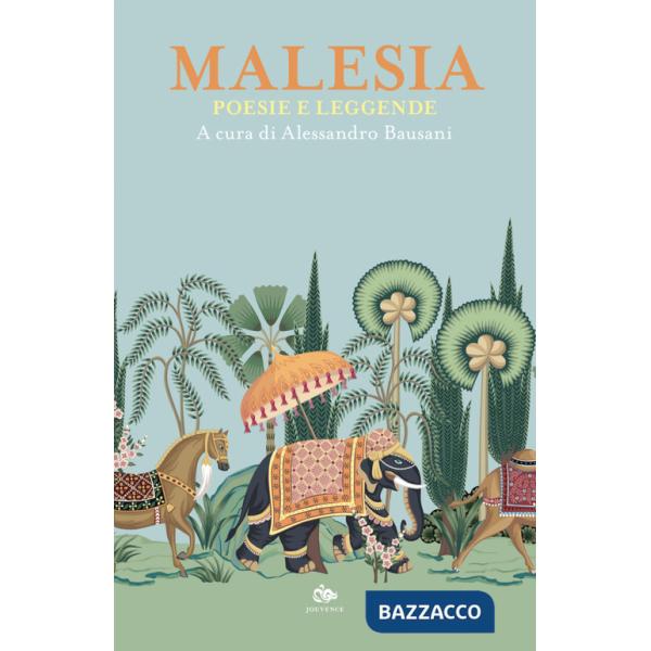 Malesia. Poesie e leggende
