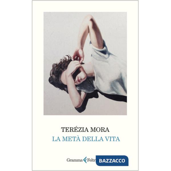 Metà della vita (La)