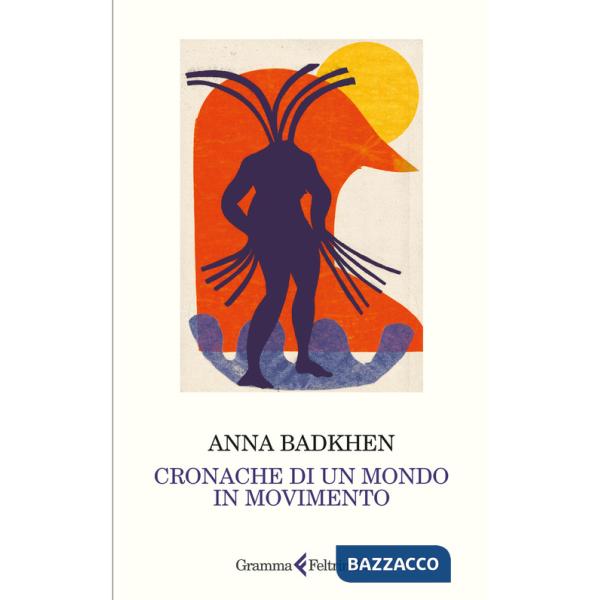 Cronache di un mondo in movimento