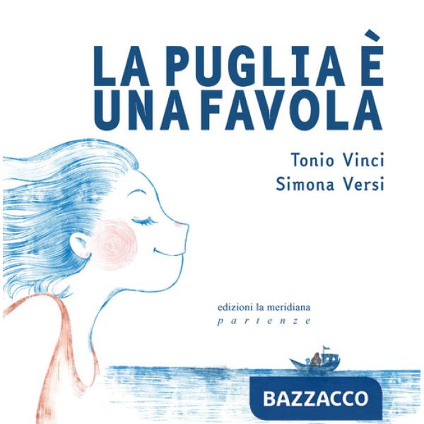 Puglia è una favola (La)