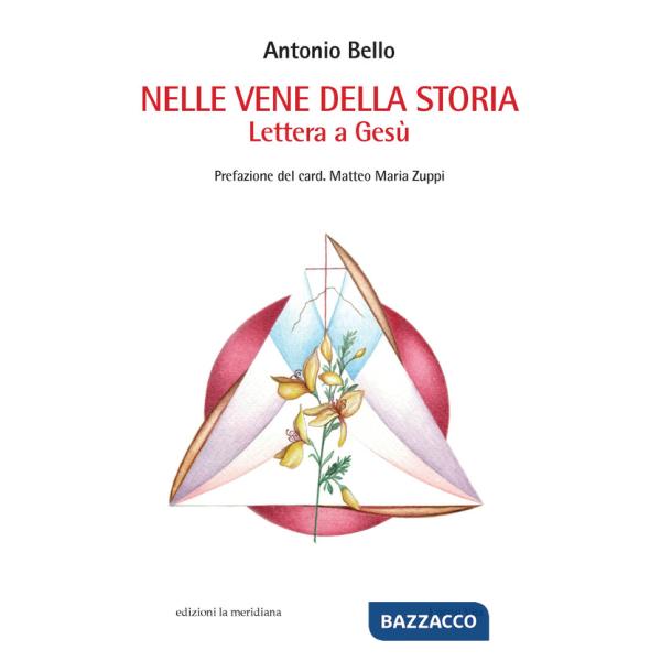 Nelle vene della storia. Lettera a Gesù