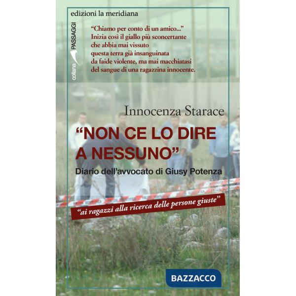 «Non ce lo dire a nessuno». Diario dell'avvocato di Giusy Potenza