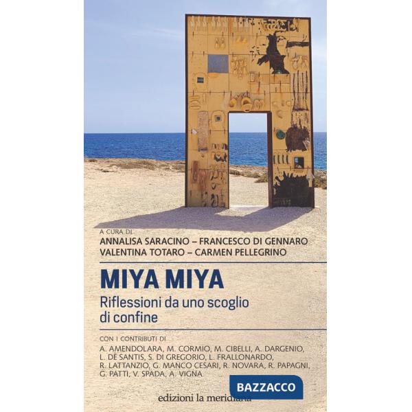 Miya Miya. Riflessioni da uno scoglio di confine