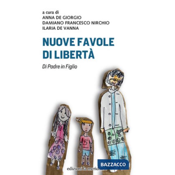 Nuove favole di libertà. Di padre in figlio