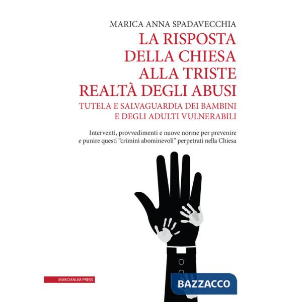 Risposta della Chiesa alla triste realtà degli abusi. Tutela e salvaguardia dei bambini e degli adulti vulnerabili. Interventi, 