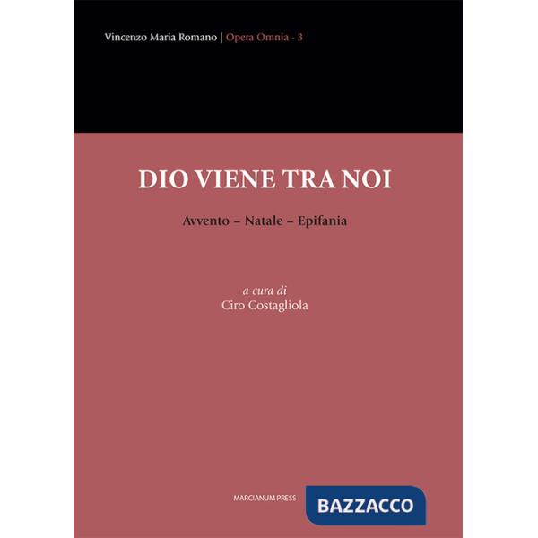 Dio viene tra noi. Avvento-Natale-Epifania