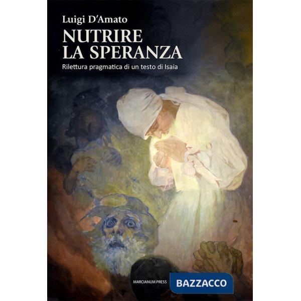 Nutrire la speranza. Rilettura pragmatica di un testo di Isaia