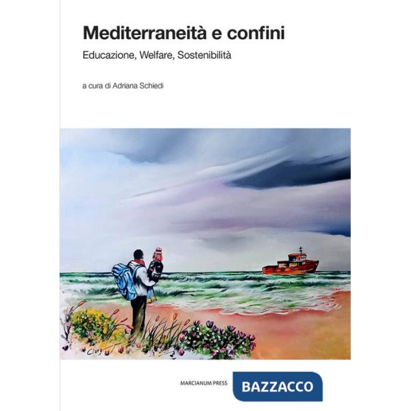 Mediterraneità e confini. Educazione, welfare, sostenibilità