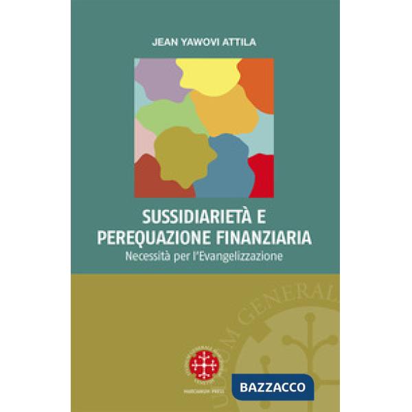 Sussidiarietà e perequazione finanziaria. Necessità per l'evangelizzazione