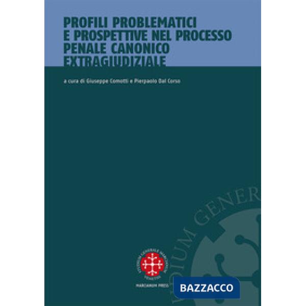 Profili problematici e prospettive nel processo penale canonico extragiudiziale