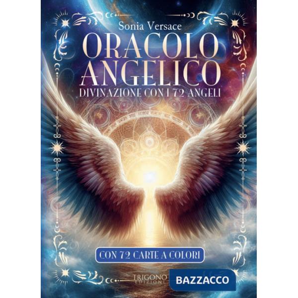 Oracolo angelico. Divinazione con i 72 angeli. Con 72 Carte