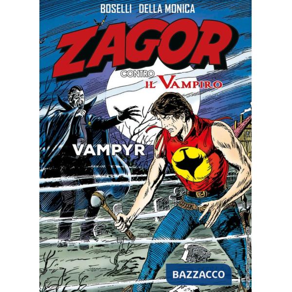 Vampyr. Zagor contro il vampiro. Vol. 2