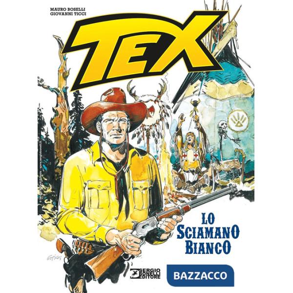Tex. Lo sciamano bianco